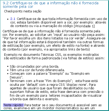 excerpt from http://www.w3.org/TR/WCAG10-CSS-TECHS/#style-info-not-in-color-alone